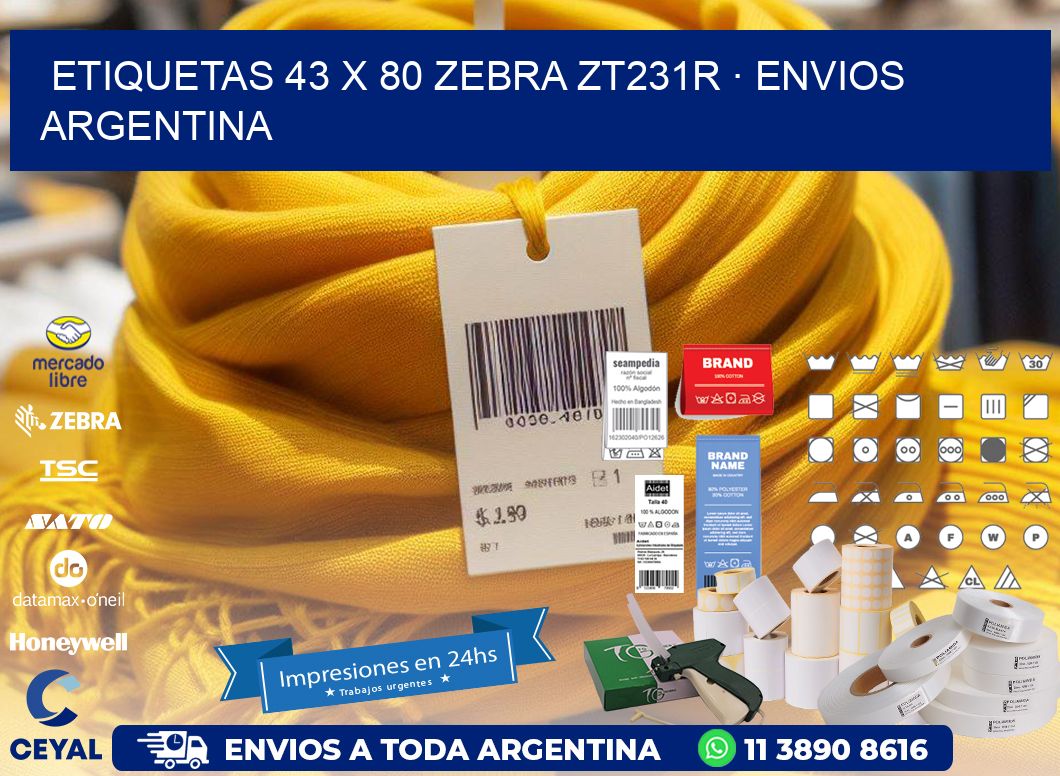 ETIQUETAS 43 x 80 ZEBRA ZT231R · ENVIOS ARGENTINA