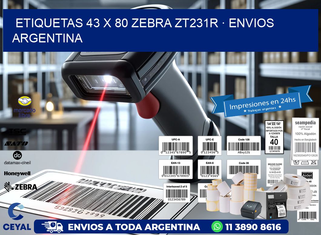 ETIQUETAS 43 x 80 ZEBRA ZT231R · ENVIOS ARGENTINA