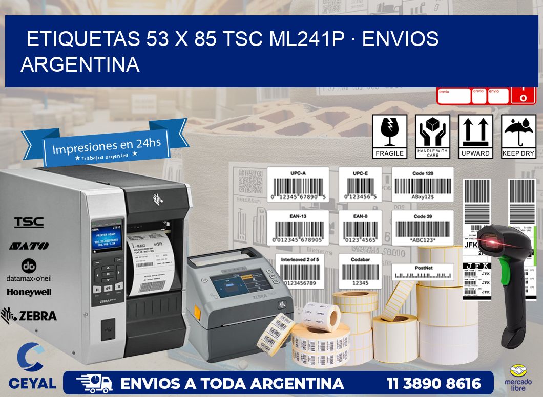 ETIQUETAS 53 x 85 TSC ML241P · ENVIOS ARGENTINA