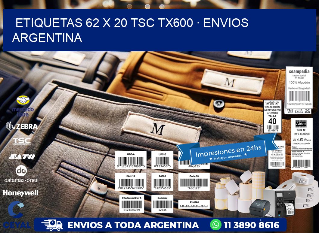 ETIQUETAS 62 x 20 TSC TX600 · ENVIOS ARGENTINA