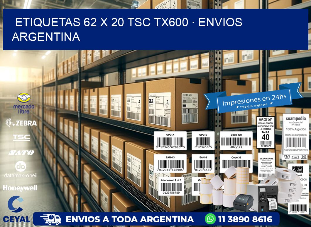 ETIQUETAS 62 x 20 TSC TX600 · ENVIOS ARGENTINA
