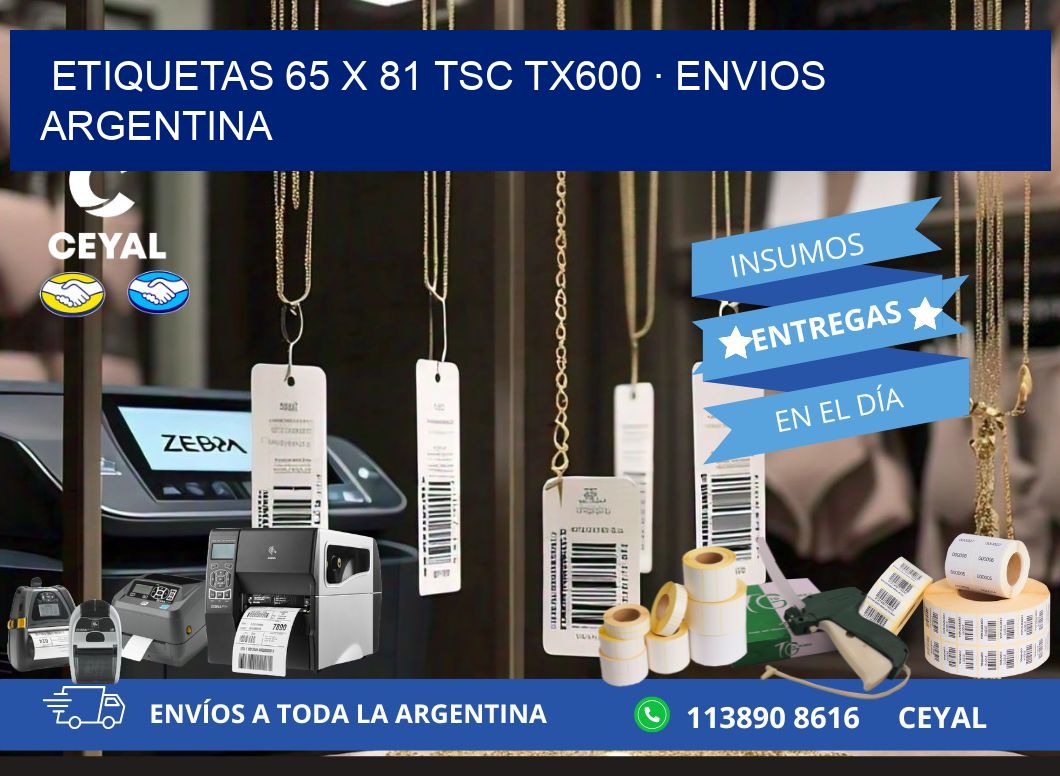 ETIQUETAS 65 x 81 TSC TX600 · ENVIOS ARGENTINA