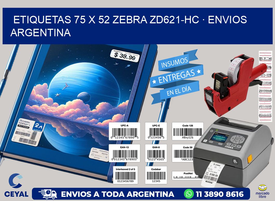 ETIQUETAS 75 x 52 ZEBRA ZD621-HC · ENVIOS ARGENTINA