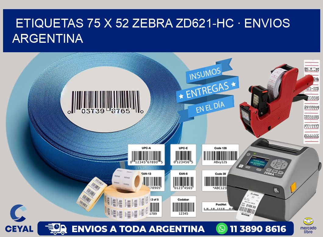 ETIQUETAS 75 x 52 ZEBRA ZD621-HC · ENVIOS ARGENTINA
