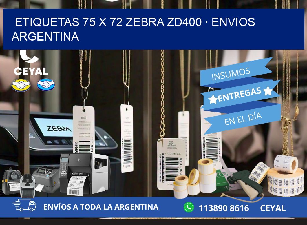 ETIQUETAS 75 x 72 ZEBRA ZD400 · ENVIOS ARGENTINA