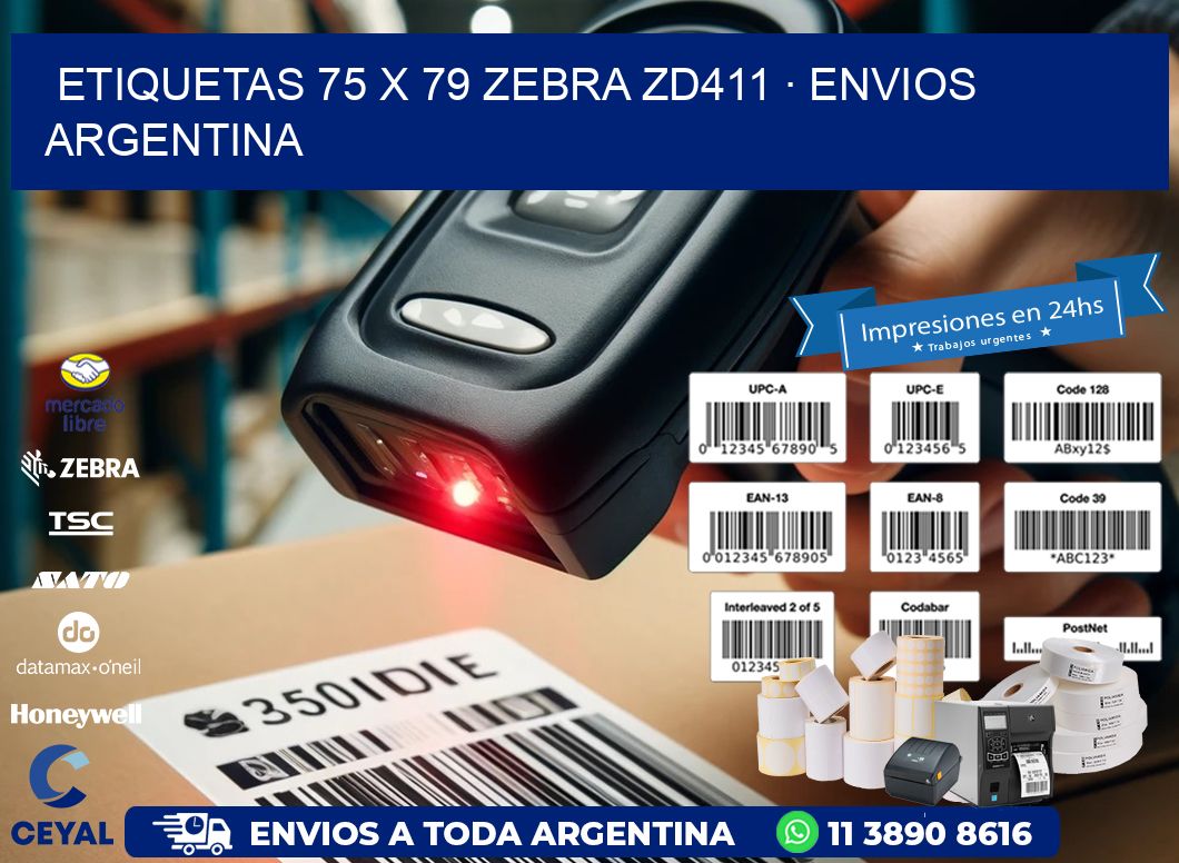 ETIQUETAS 75 x 79 ZEBRA ZD411 · ENVIOS ARGENTINA