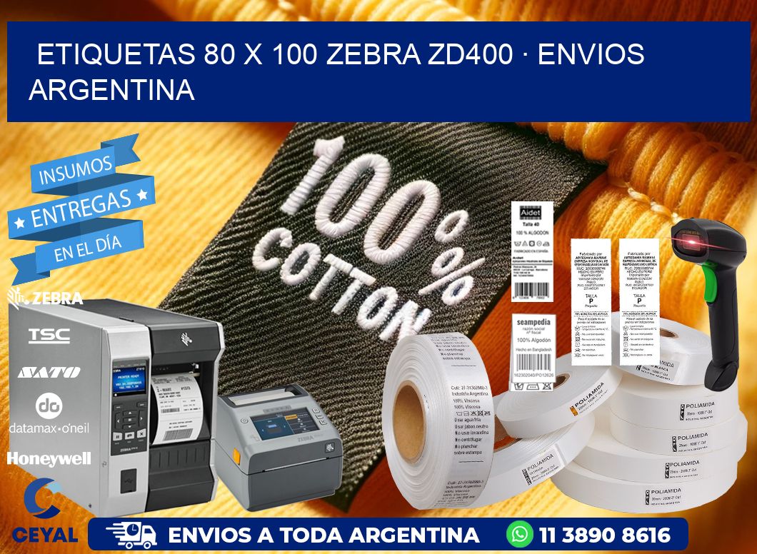 ETIQUETAS 80 x 100 ZEBRA ZD400 · ENVIOS ARGENTINA