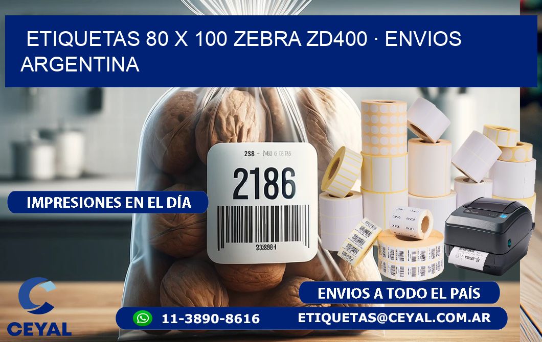 ETIQUETAS 80 x 100 ZEBRA ZD400 · ENVIOS ARGENTINA