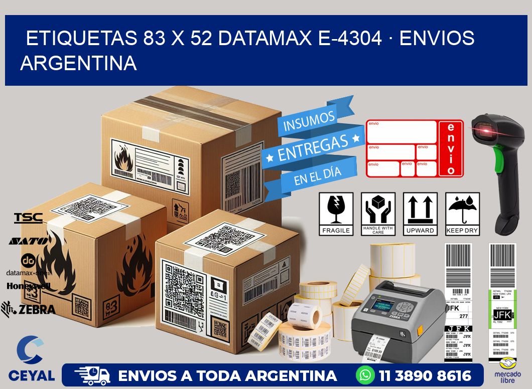 ETIQUETAS 83 x 52 DATAMAX E-4304 · ENVIOS ARGENTINA