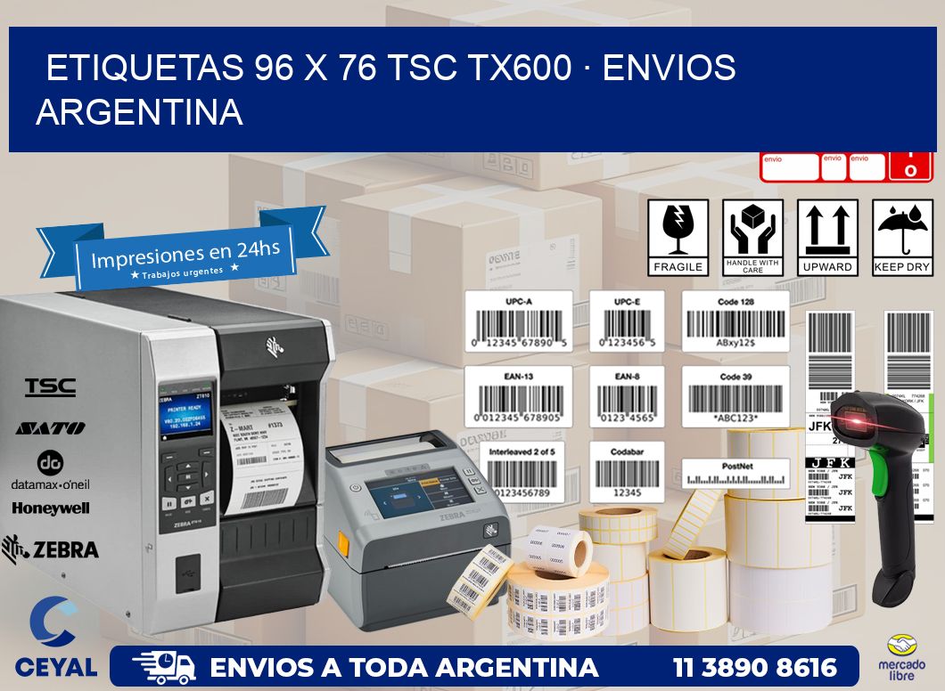 ETIQUETAS 96 x 76 TSC TX600 · ENVIOS ARGENTINA