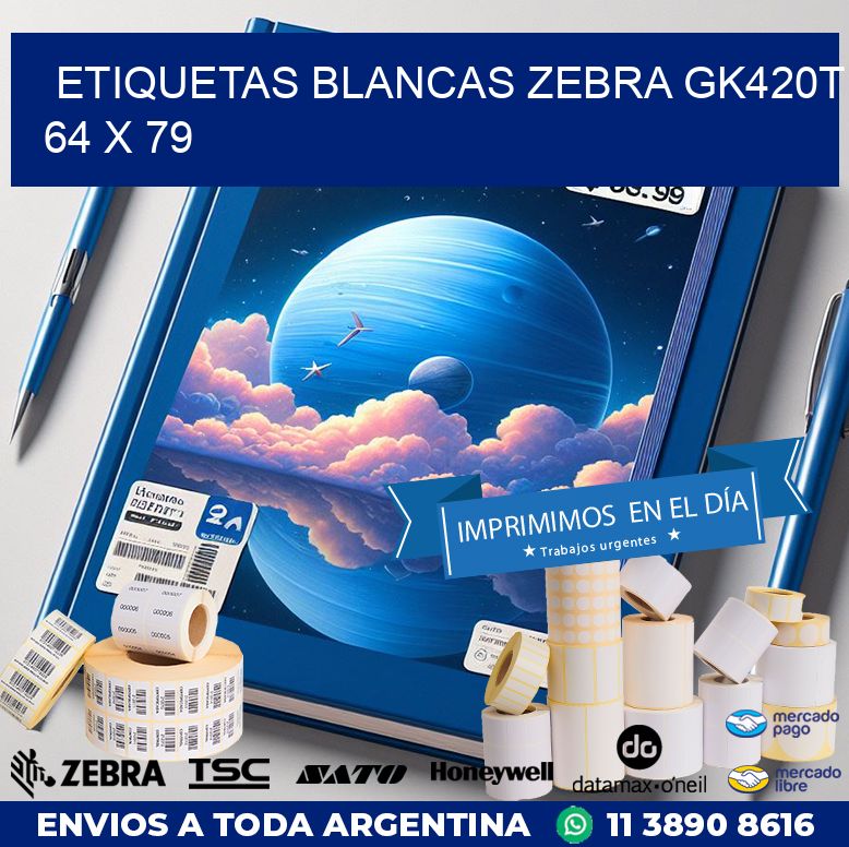 ETIQUETAS BLANCAS ZEBRA GK420T 64 x 79