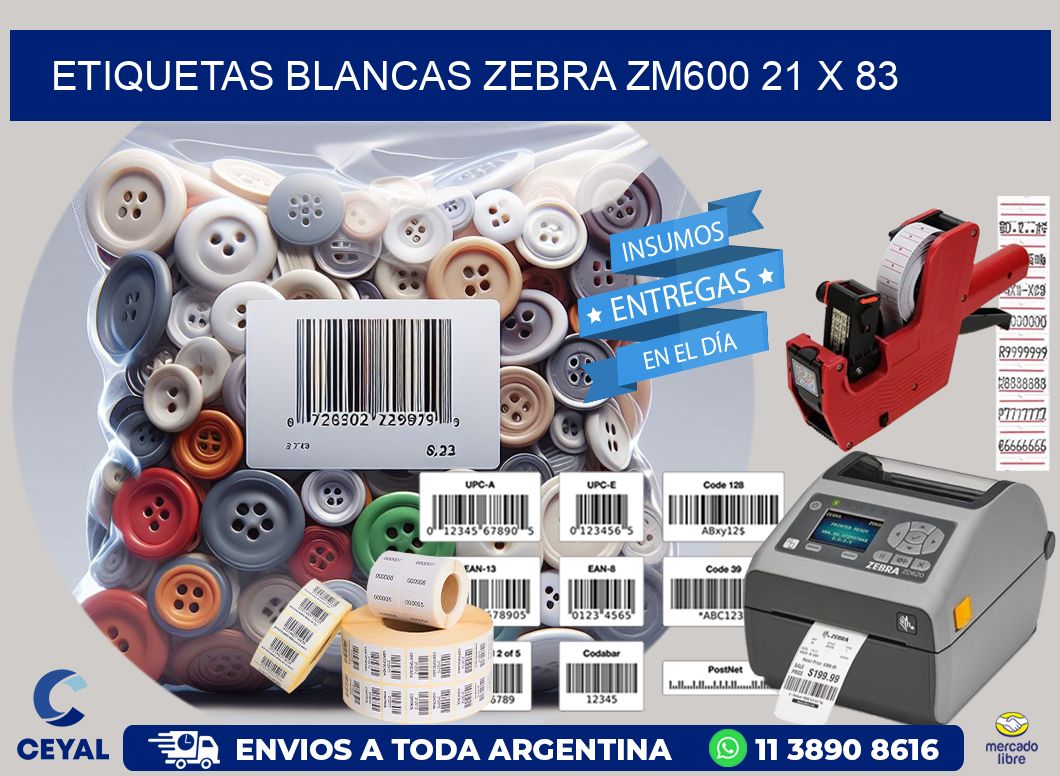 ETIQUETAS BLANCAS ZEBRA ZM600 21 x 83