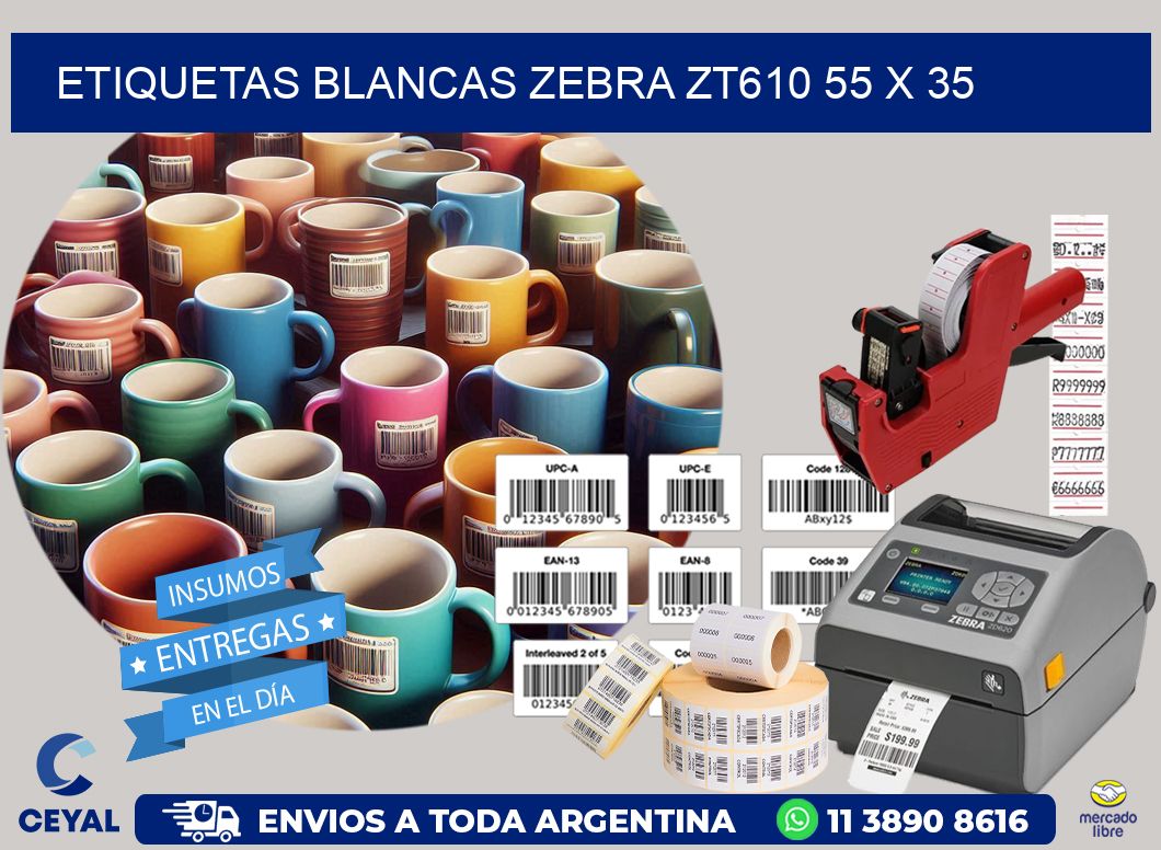 ETIQUETAS BLANCAS ZEBRA ZT610 55 x 35