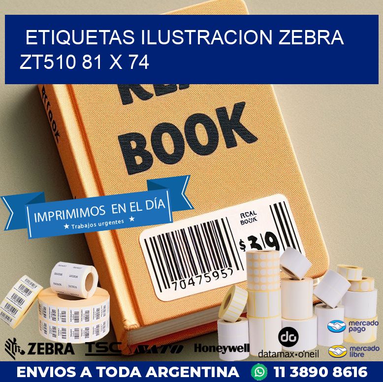ETIQUETAS ILUSTRACION ZEBRA ZT510 81 x 74
