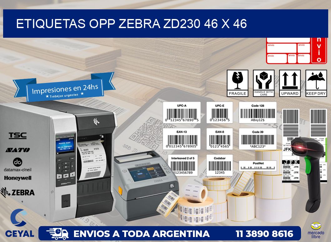 ETIQUETAS OPP ZEBRA ZD230 46 x 46