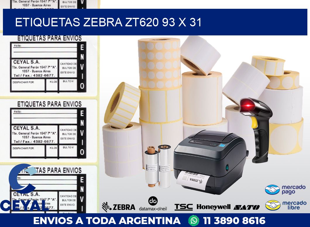 ETIQUETAS Zebra ZT620 93 x 31