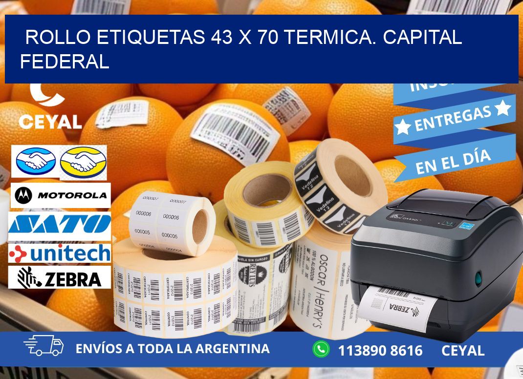 Rollo etiquetas 43 x 70 termica. Capital Federal