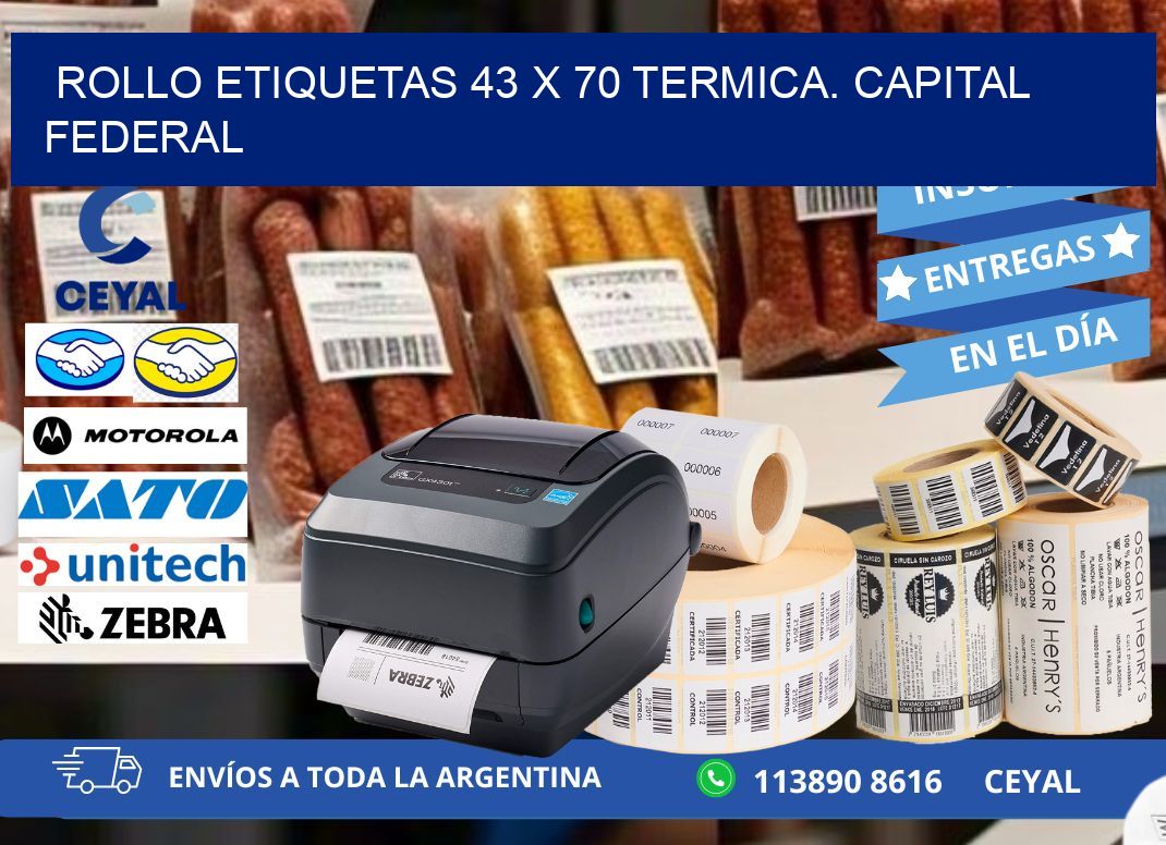 Rollo etiquetas 43 x 70 termica. Capital Federal