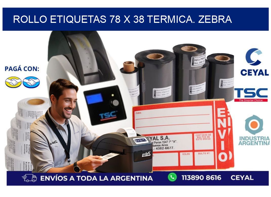 Rollo etiquetas 78 x 38 termica. zebra