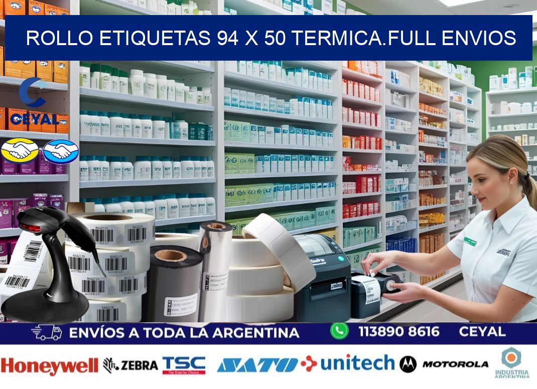 Rollo etiquetas 94 x 50 termica.full envios