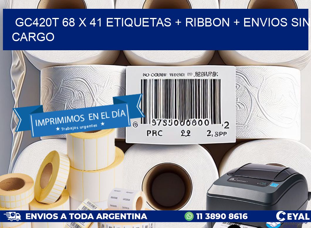 GC420T 68 x 41 etiquetas + ribbon + envios sin cargo