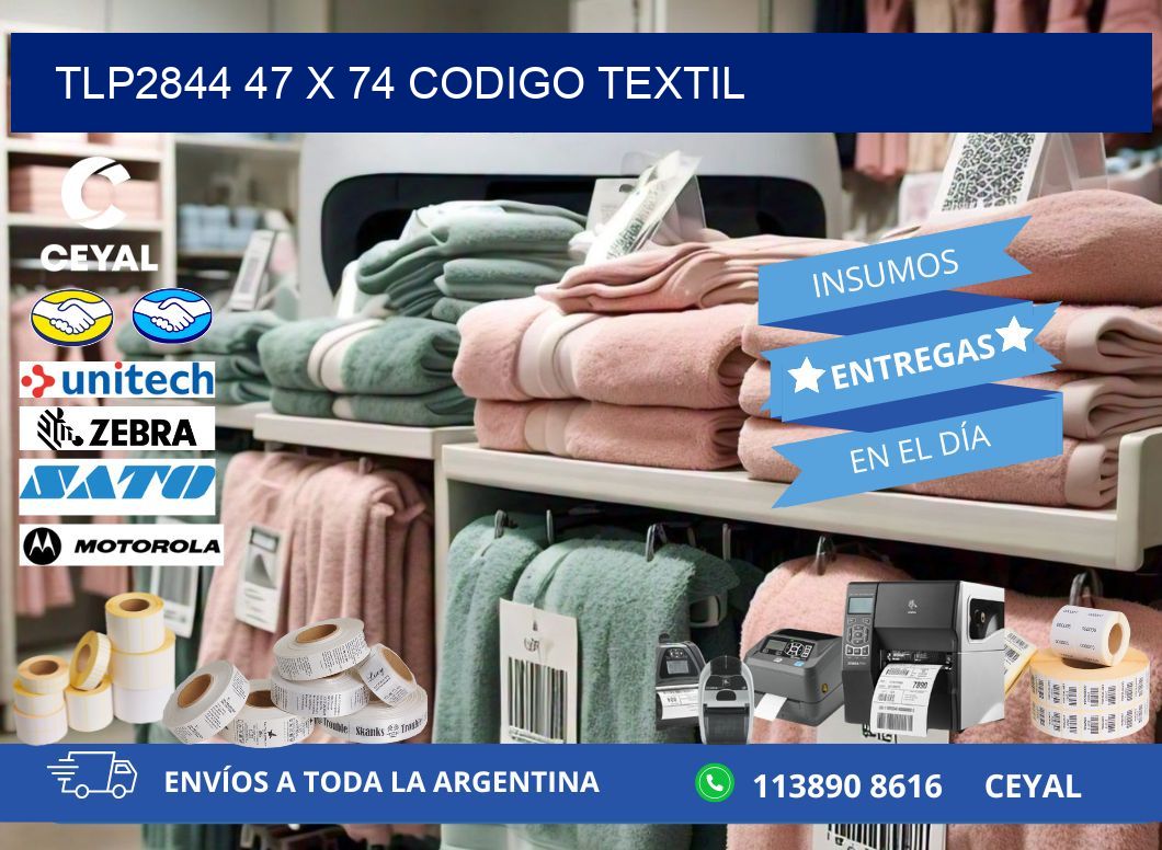 TLP2844 47 x 74 CODIGO TEXTIL
