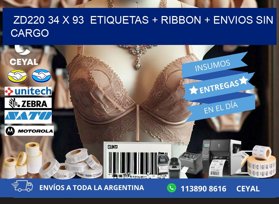 ZD220 34 x 93  etiquetas + ribbon + envios sin cargo