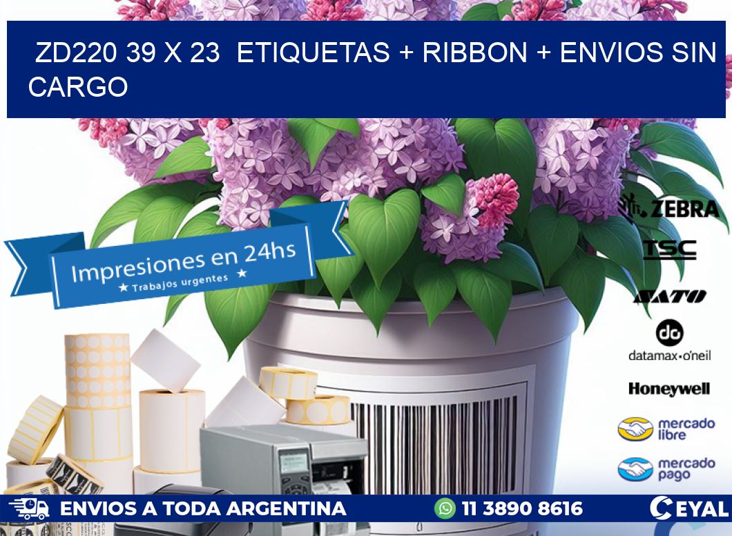 ZD220 39 x 23  etiquetas + ribbon + envios sin cargo