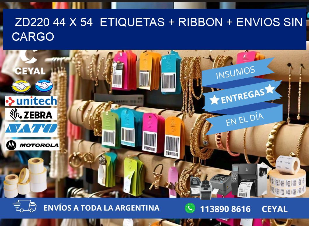 ZD220 44 x 54  etiquetas + ribbon + envios sin cargo