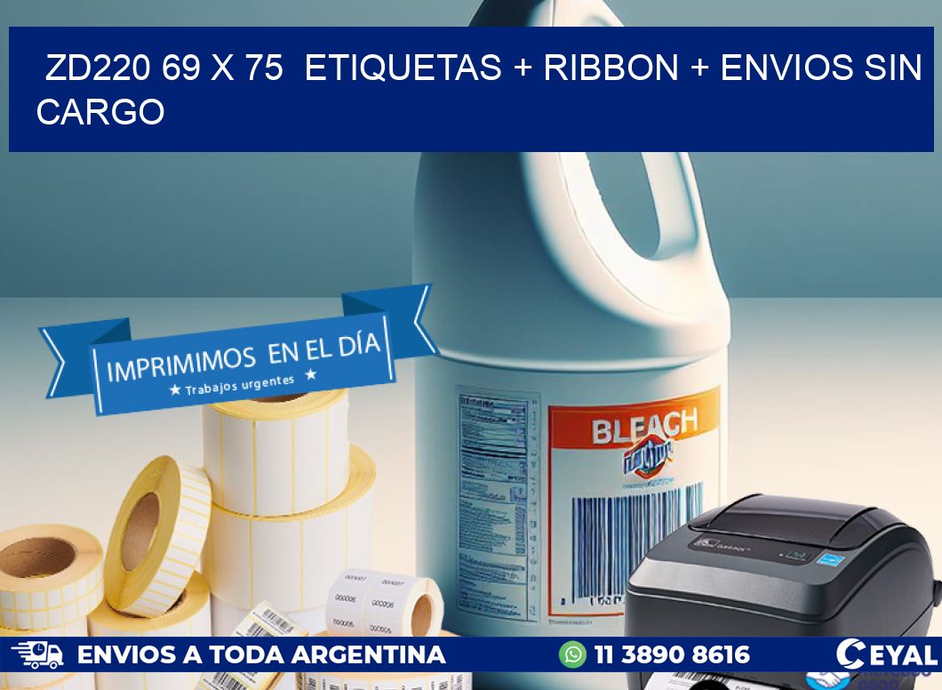 ZD220 69 x 75  etiquetas + ribbon + envios sin cargo
