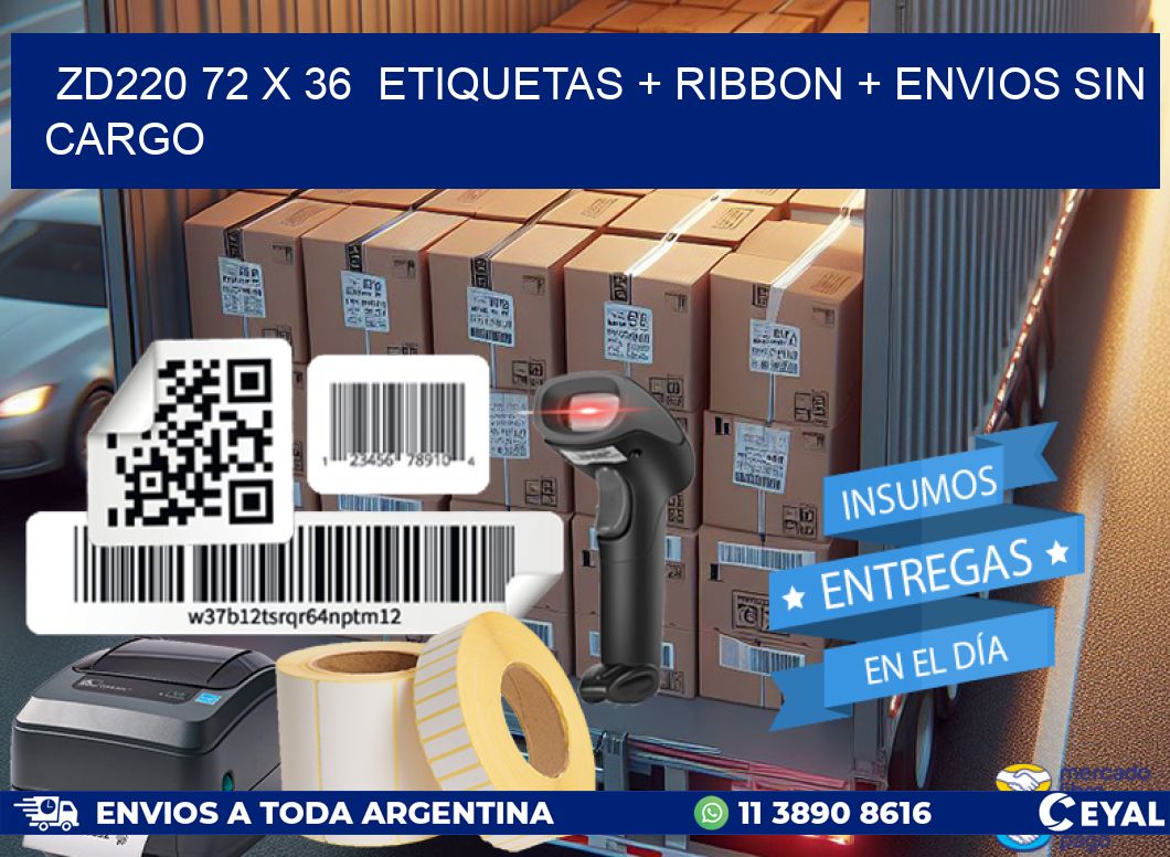 ZD220 72 x 36  etiquetas + ribbon + envios sin cargo