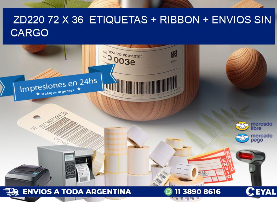 ZD220 72 x 36  etiquetas + ribbon + envios sin cargo