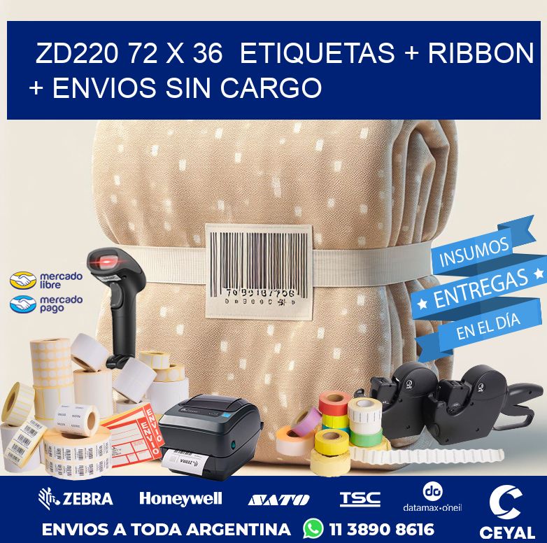ZD220 72 x 36  etiquetas + ribbon + envios sin cargo