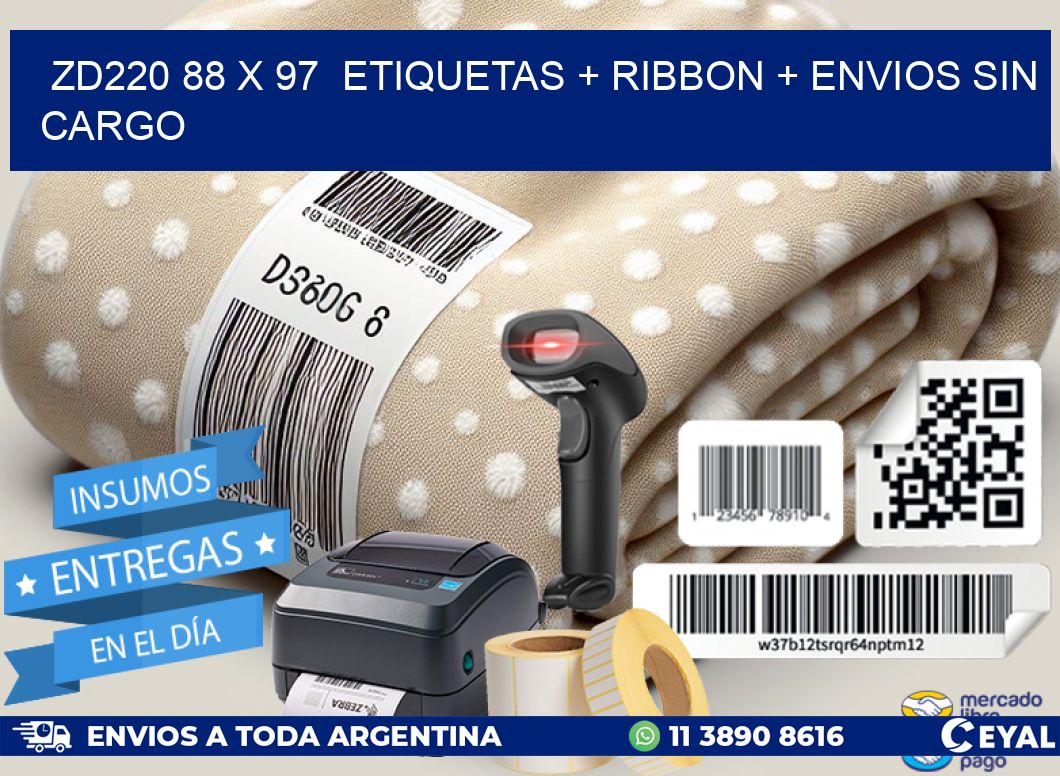 ZD220 88 x 97  etiquetas + ribbon + envios sin cargo
