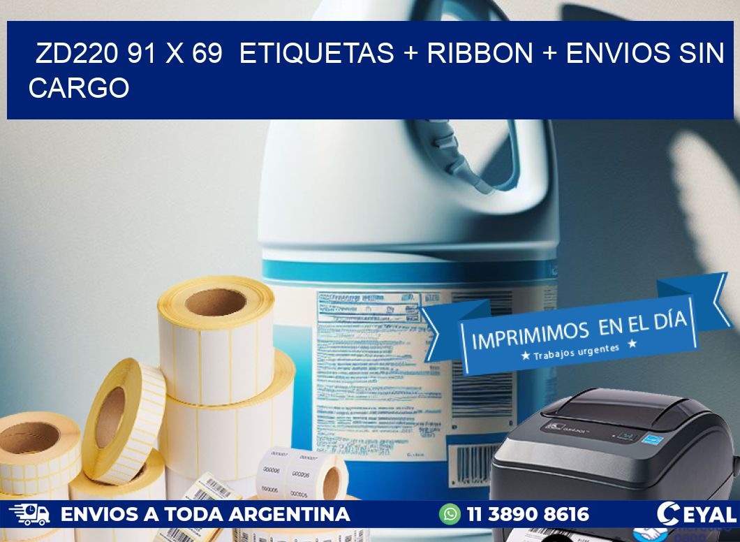 ZD220 91 x 69  etiquetas + ribbon + envios sin cargo