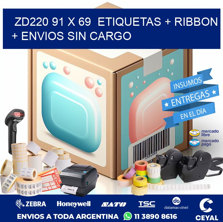 ZD220 91 x 69  etiquetas + ribbon + envios sin cargo