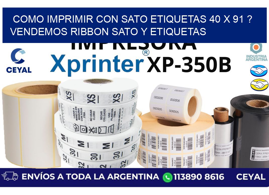 como imprimir con sato etiquetas 40 x 91 ? vendemos ribbon sato y etiquetas