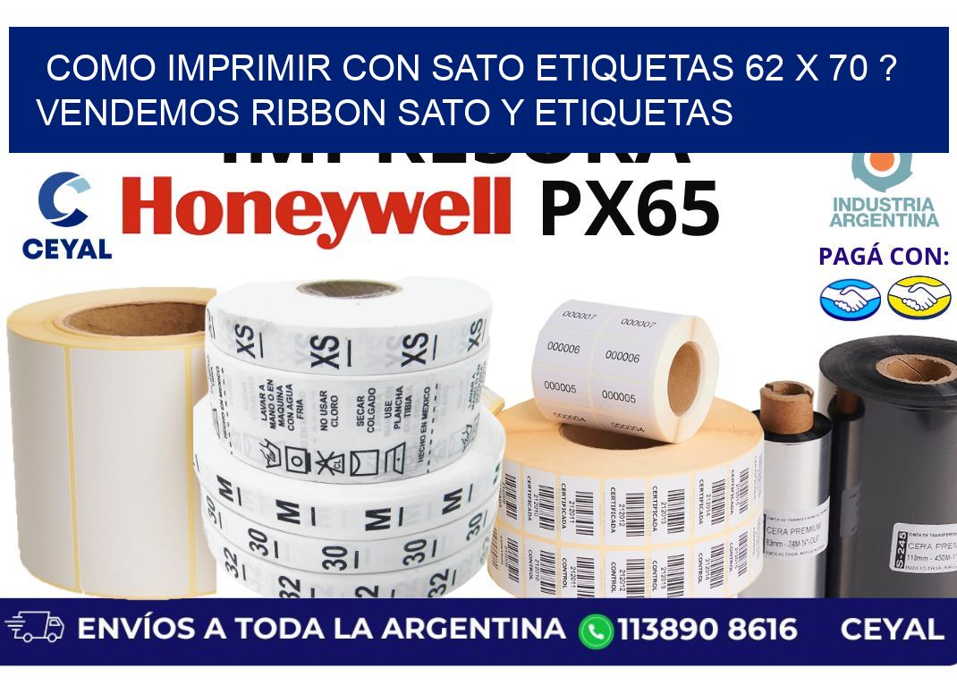 como imprimir con sato etiquetas 62 x 70 ? vendemos ribbon sato y etiquetas