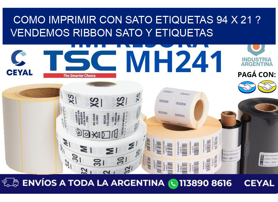 como imprimir con sato etiquetas 94 x 21 ? vendemos ribbon sato y etiquetas