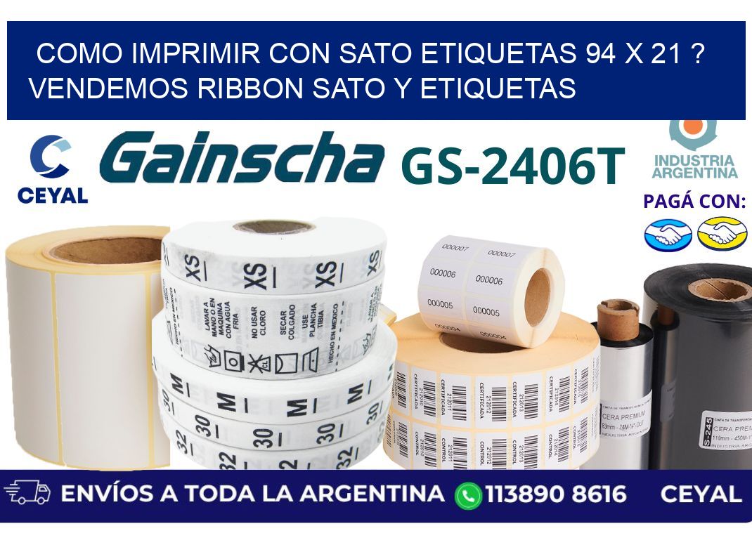 como imprimir con sato etiquetas 94 x 21 ? vendemos ribbon sato y etiquetas