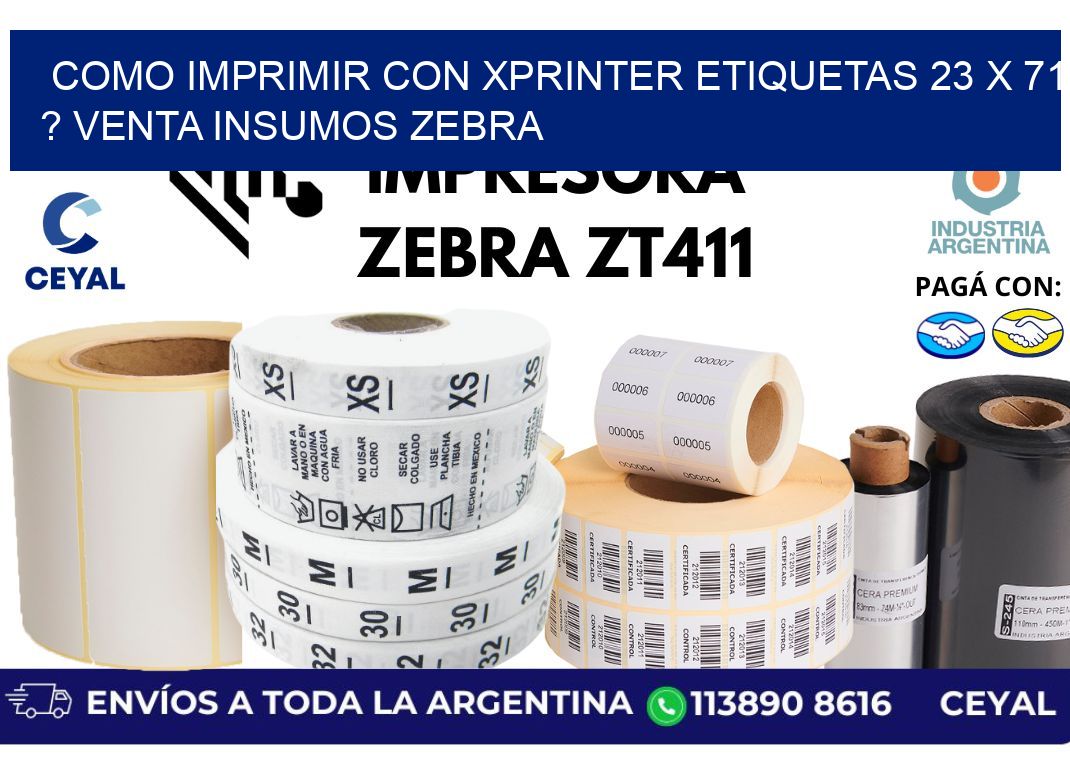como imprimir con xprinter etiquetas 23 x 71 ? venta insumos zebra
