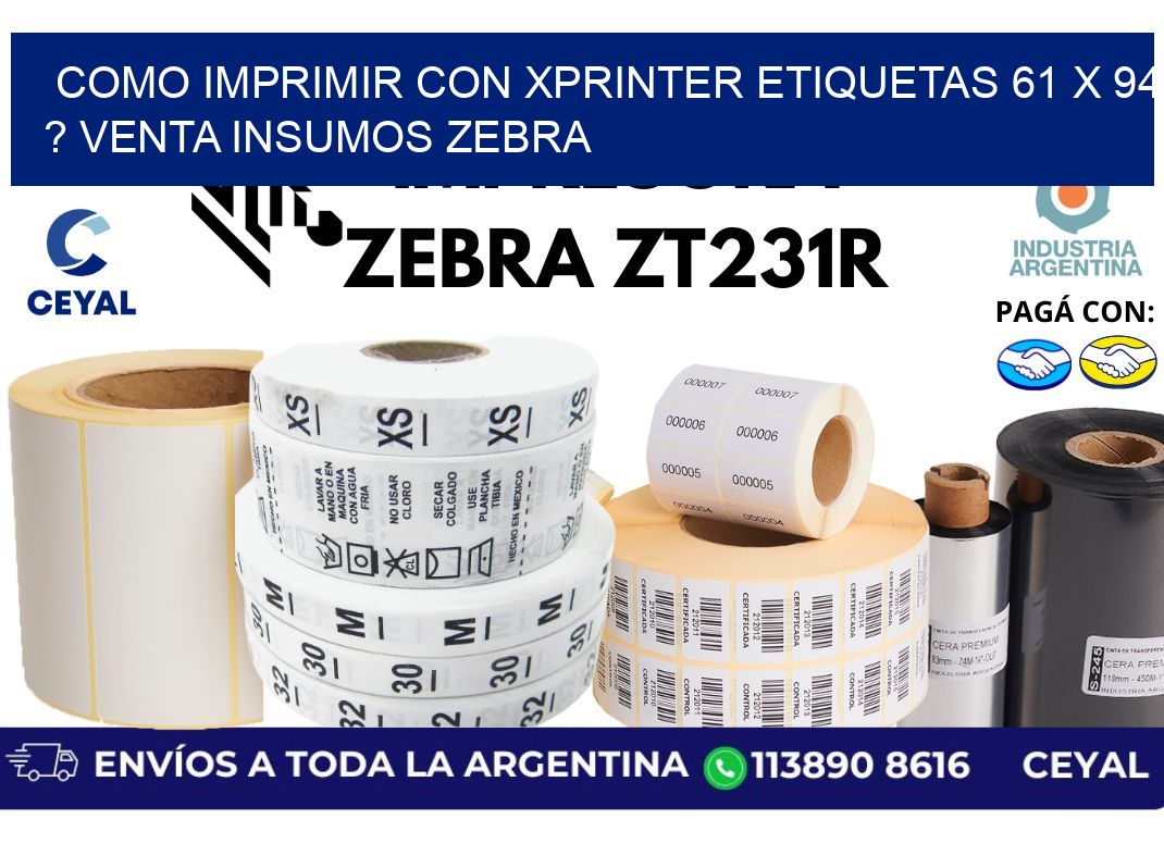 como imprimir con xprinter etiquetas 61 x 94 ? venta insumos zebra