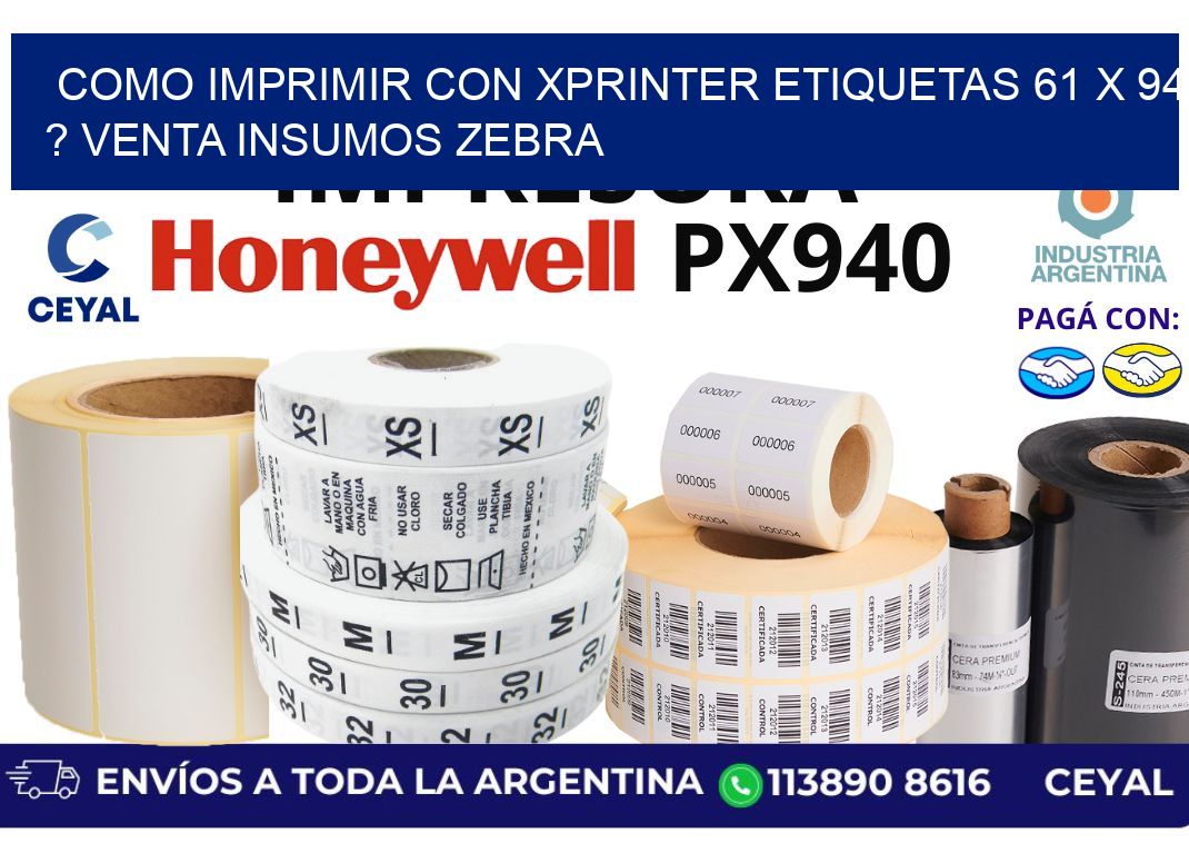 como imprimir con xprinter etiquetas 61 x 94 ? venta insumos zebra
