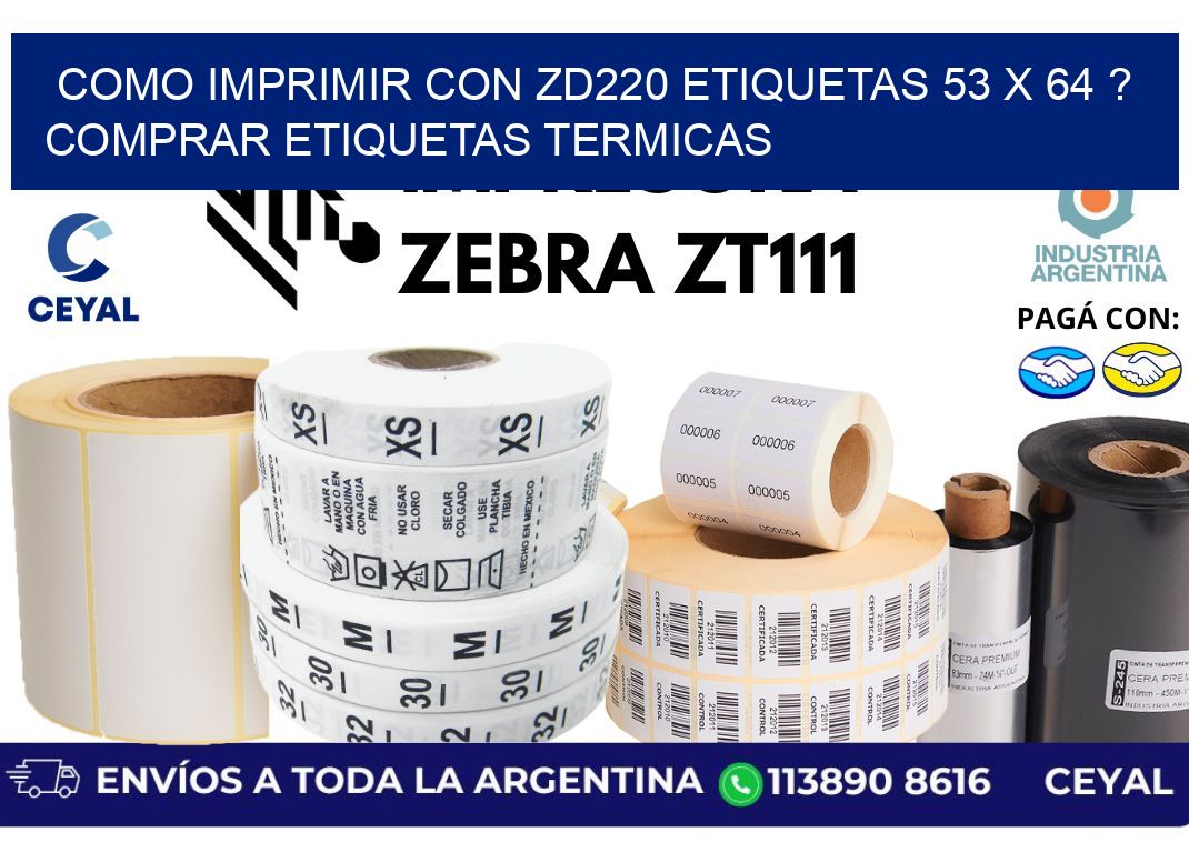 como imprimir con zd220 etiquetas 53 x 64 ? Comprar Etiquetas termicas