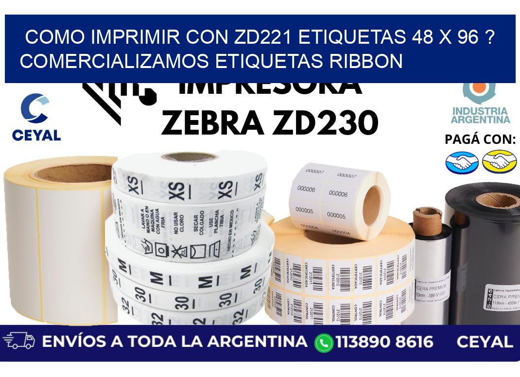 como imprimir con zd221 etiquetas 48 x 96 ? Comercializamos etiquetas ribbon