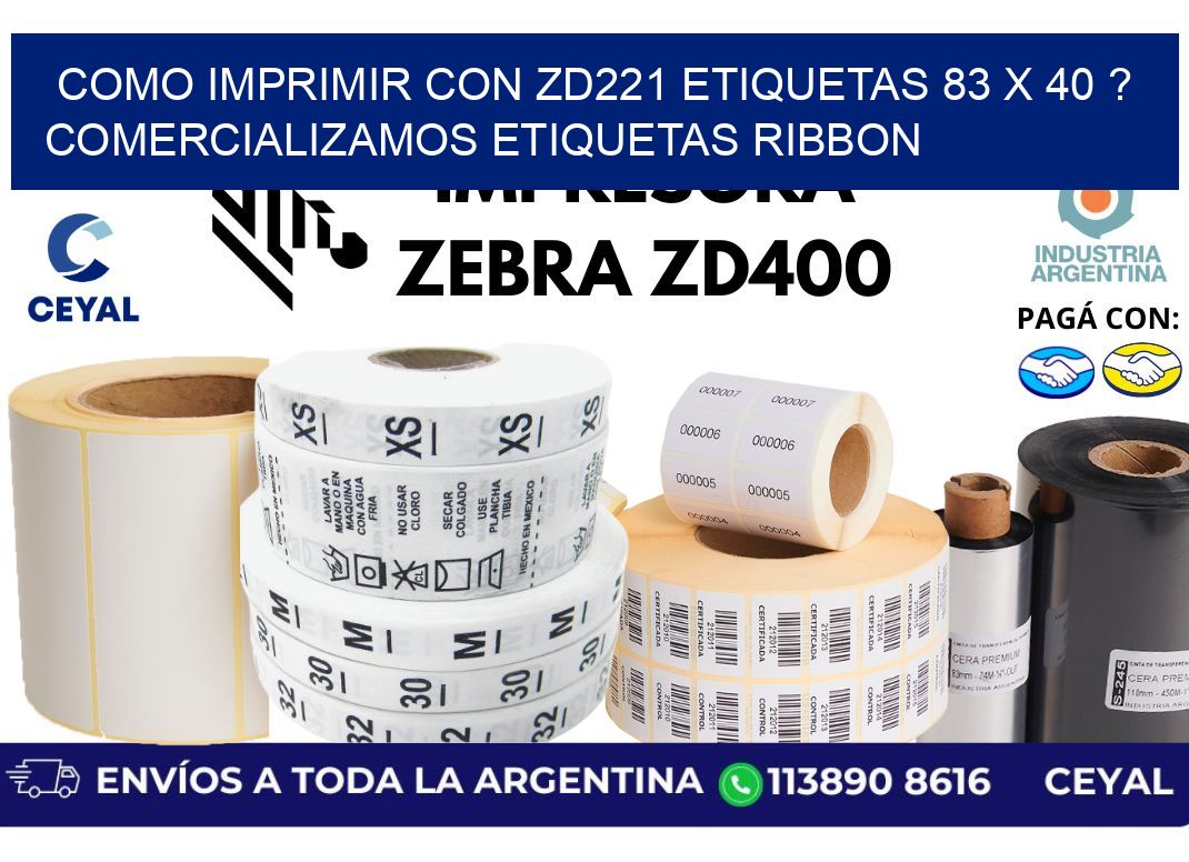 como imprimir con zd221 etiquetas 83 x 40 ? Comercializamos etiquetas ribbon