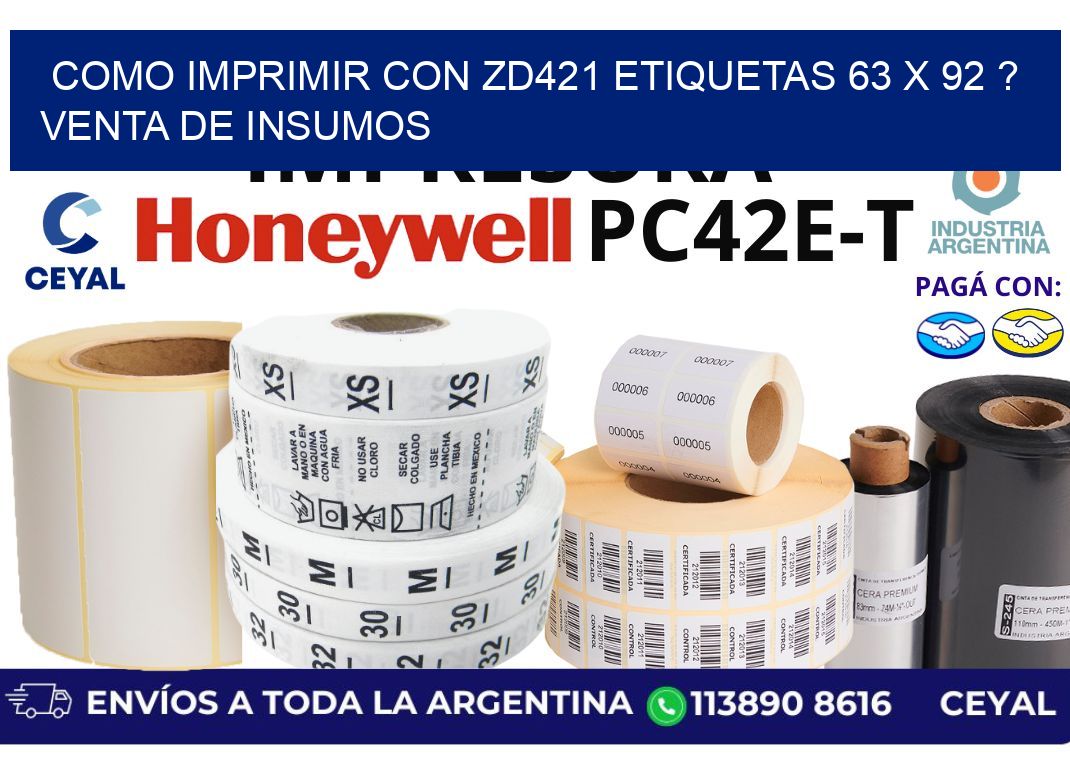 como imprimir con zd421 etiquetas 63 x 92 ? Venta de insumos
