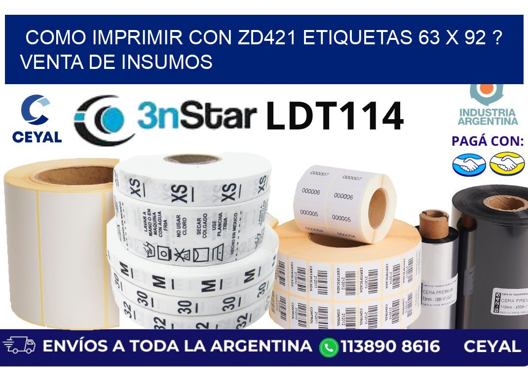 como imprimir con zd421 etiquetas 63 x 92 ? Venta de insumos