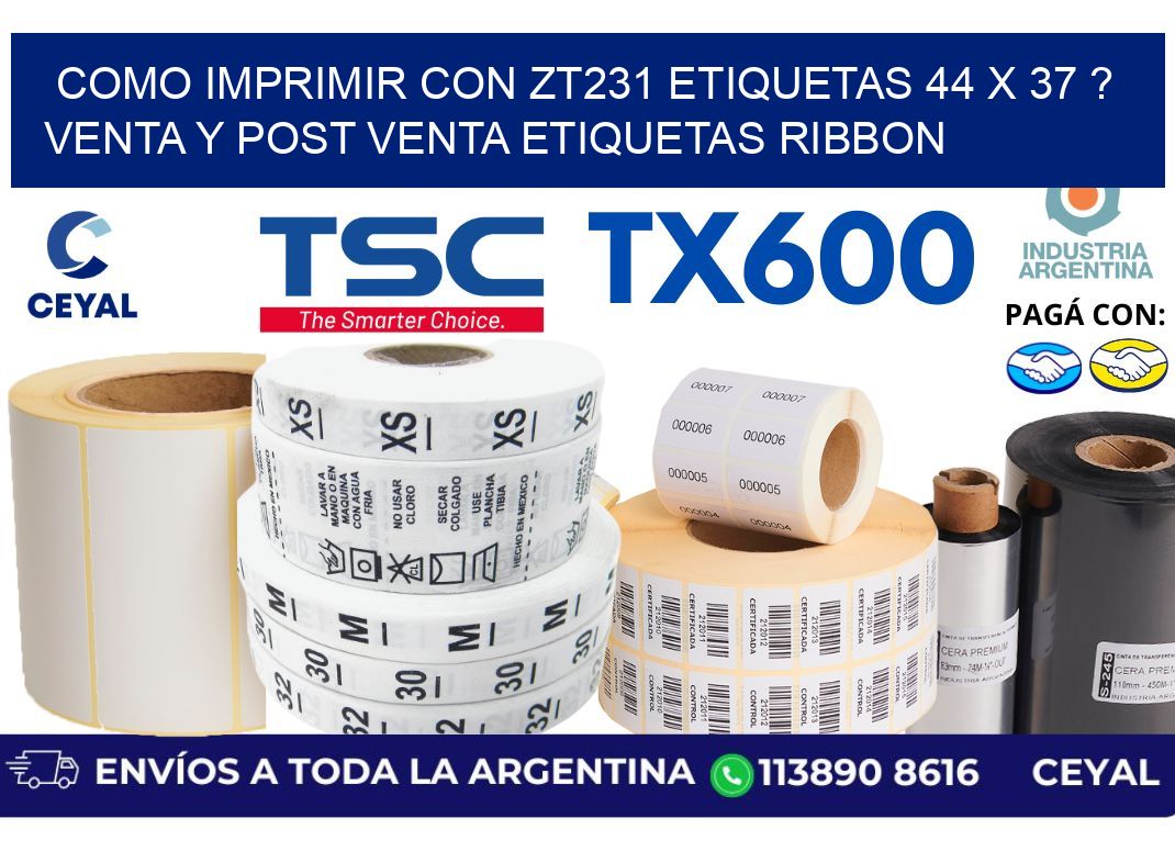como imprimir con zt231 etiquetas 44 x 37 ? Venta y post venta etiquetas ribbon