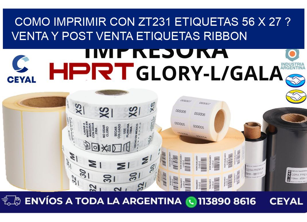 como imprimir con zt231 etiquetas 56 x 27 ? Venta y post venta etiquetas ribbon